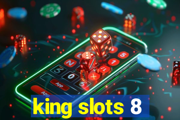 king slots 8
